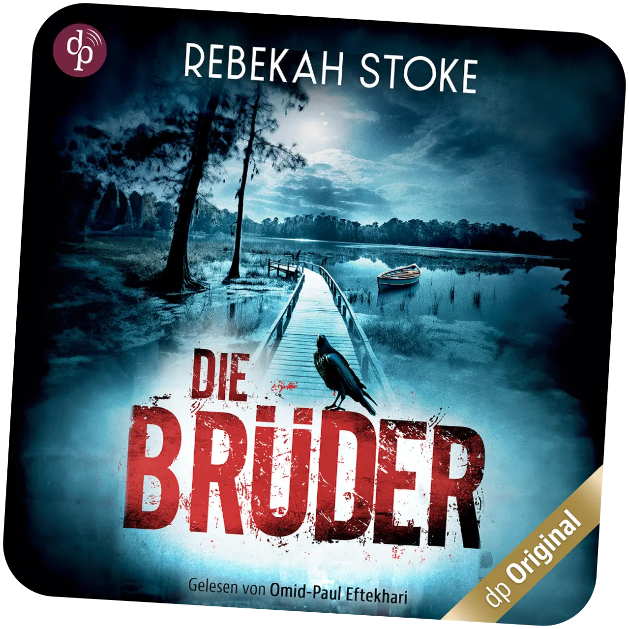 Rebekah Stoke Hörbuch-Cover Die Brüder Psychothriller