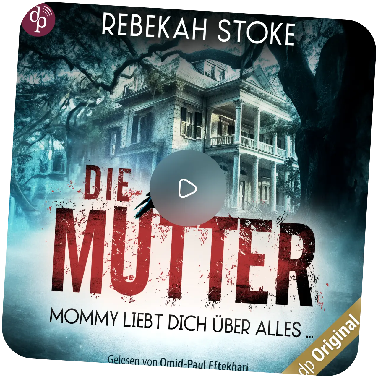Rebekah Stoke Hörbuch-Cover Mommy liebt dich über alles Psychothriller